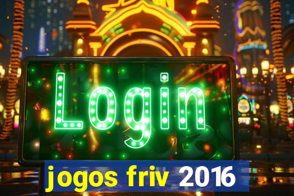 jogos friv 2016